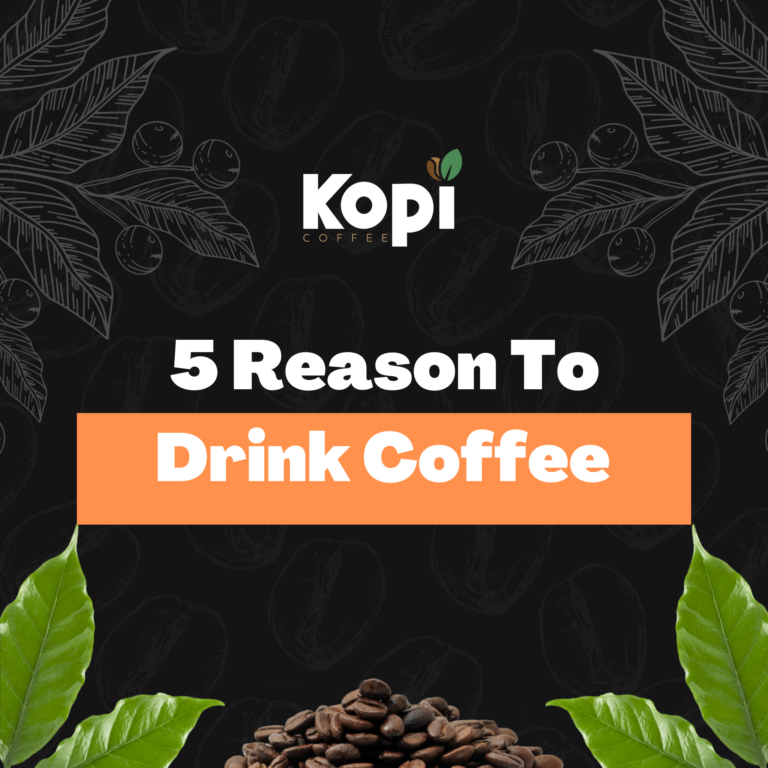 5 reasons to drink coffee